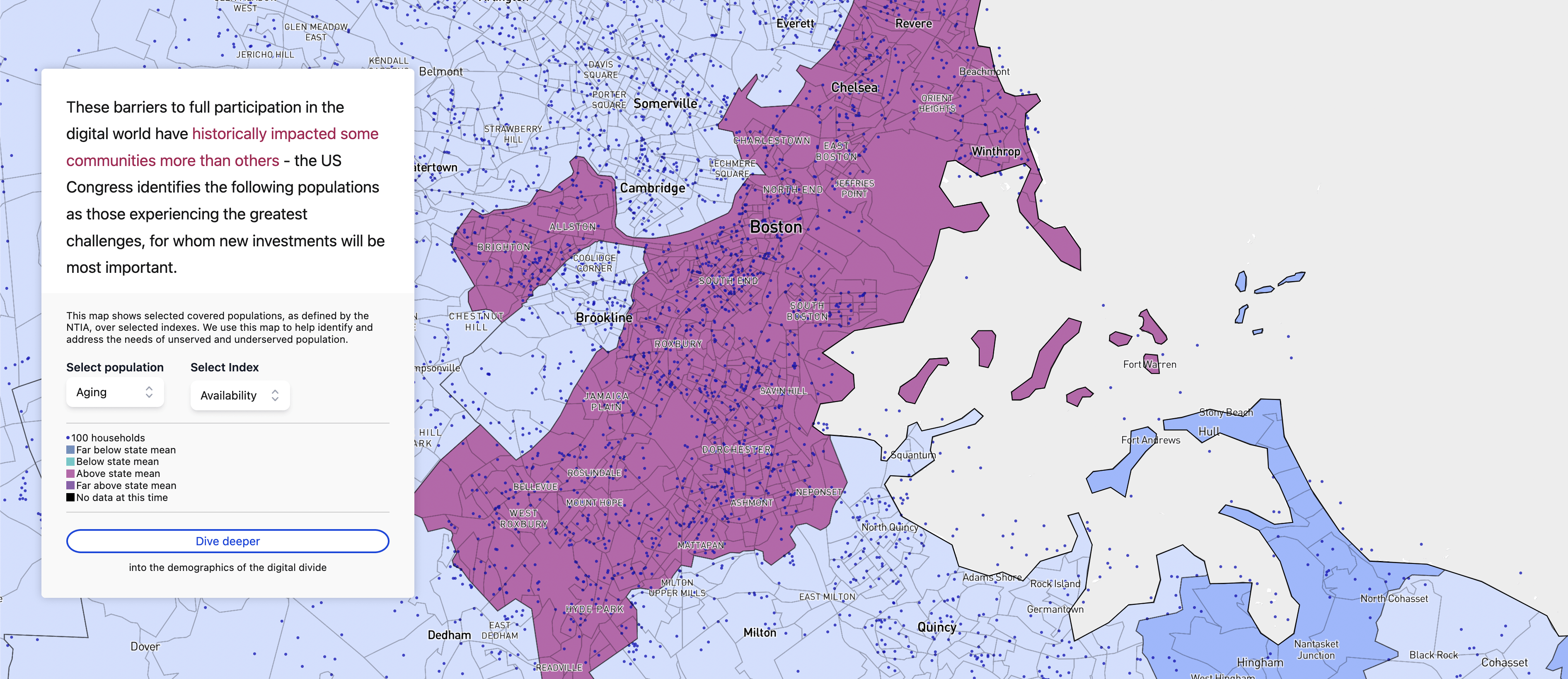a screenshot of the map of Boston the text reads "These barriers to full participation in the digital world have historically impacted some communities more than others - the US Congress identifies the following populations as those experiencing the greatest challenges, for whom new investments will be most important. This map shows selected covered populations, as defined by the NTIA, over selected indexes. We use this map to help identify and address the needs of unserved and underserved population."